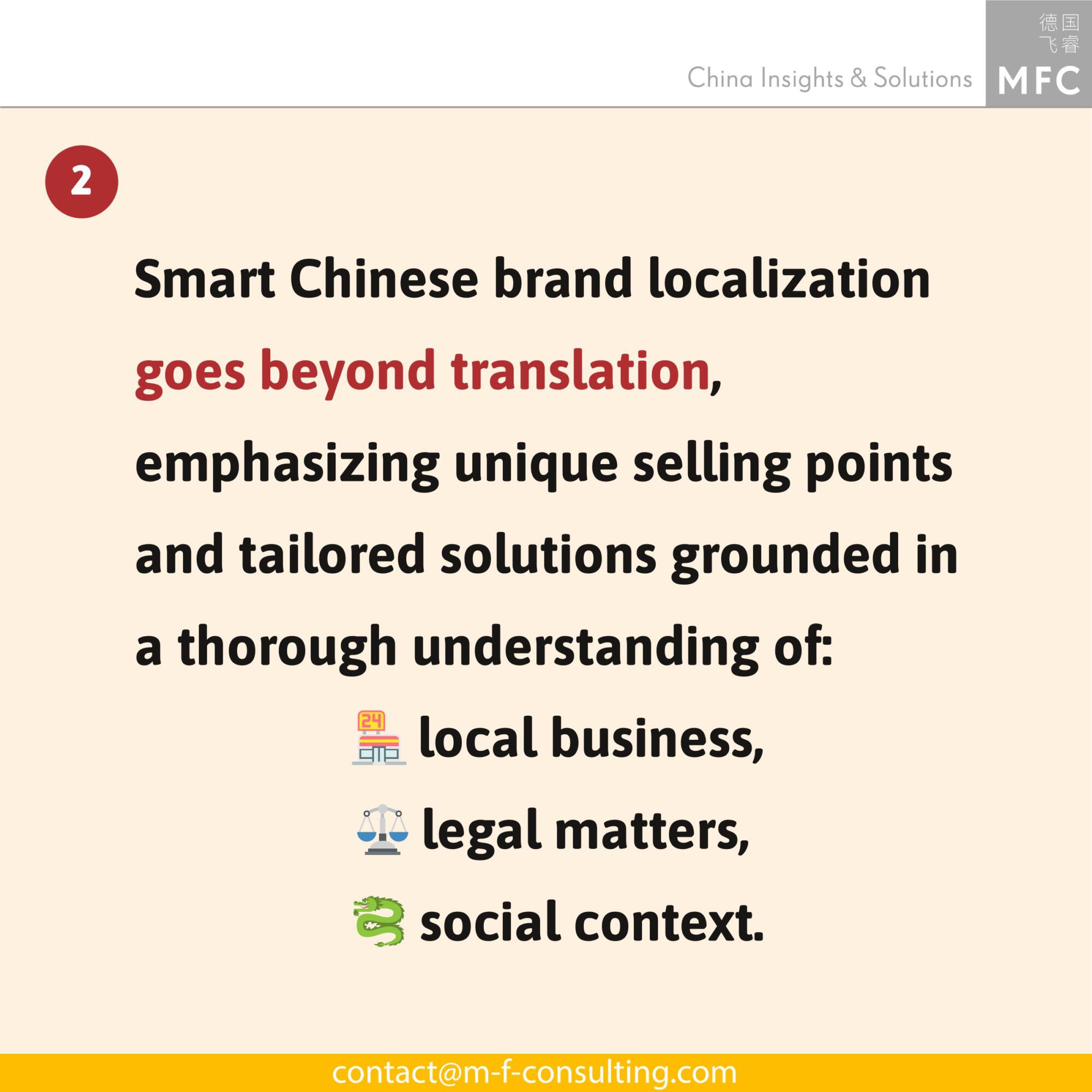 Smart Chinese brand localization goes beyond translation, emphasizing unique selling points and tailored solutions grounded in a thorough understanding of local business, legal matters and social context.